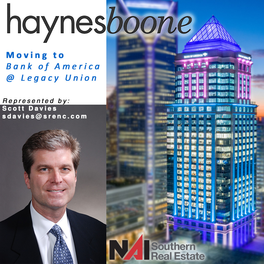 SouthernCRE's tweet photo. Scott Davies with NAI Southern Real Estate represented
Haynes and Boone -  moving from BofA Plaza to BofA @ Legacy Union.  Occupying 5,124 SF.
#commercialrealestate #realestate #cre #charlottecommercialrealestate  #legacyunion https://t.co/eewfN5MHqz