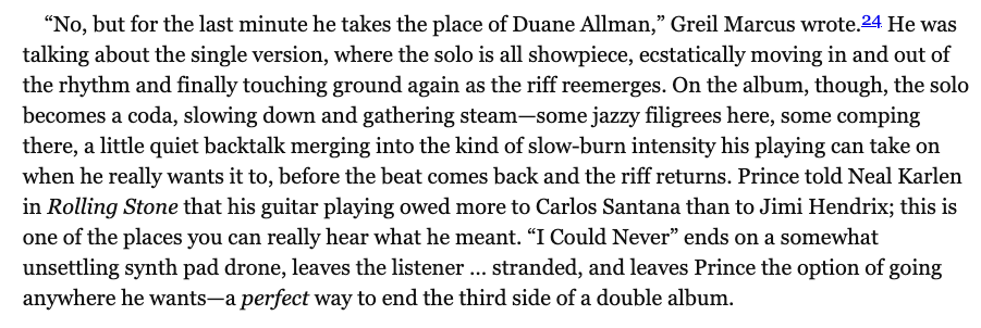 Here’s Michaelangelo Matos on the two solos, from his 33⅓ book on Sign “O” the Times. Note that even the aforementioned first solo was compared by Greil Marcus to Duane Allman--high praise in rock-crit circles.