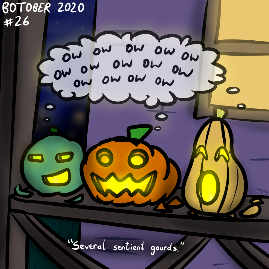  #Botober Day 26 - "Several sentient gourds." (from the "Advanced" List)[See first tweet in this thread for link to prompts]