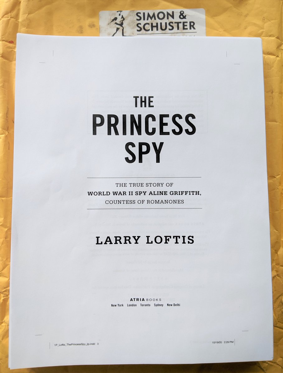 LarryLoftis's tweet photo. Just arrived ... the "first pass" of THE PRINCESS SPY. Digging in! #WWII #WW2 #truestory #nonfiction #ThePrincessSpy #AlineGriffith #CountessofRomanones https://t.co/8R83SyqdBG