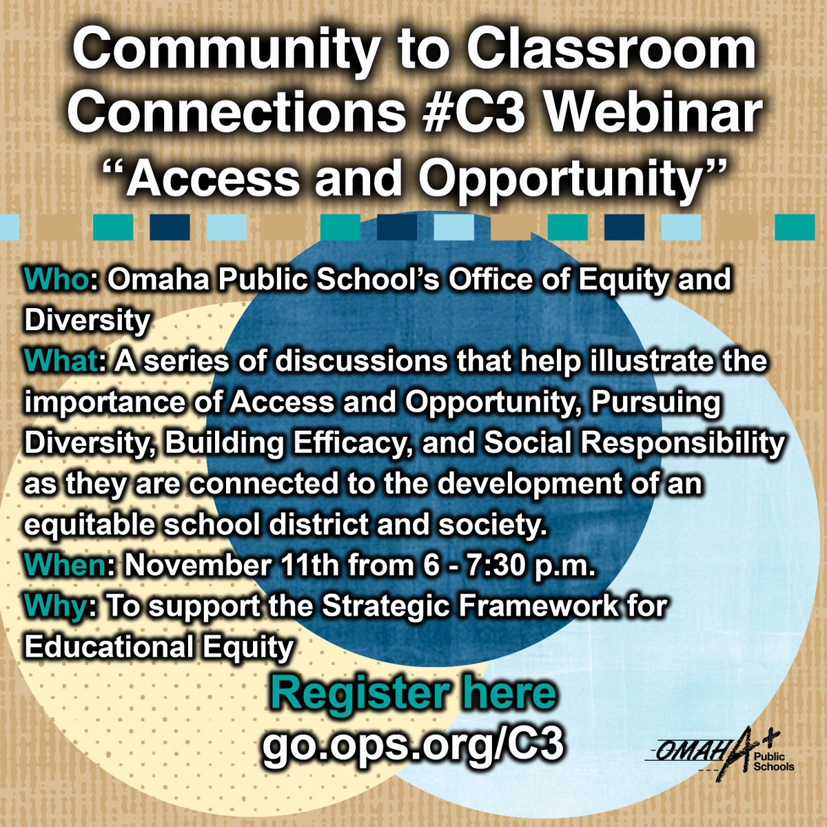 We are proud to announce that <a href="/OmahaPubSchool/">Omaha Public Schools</a> will be hosting a webinar series to support the new Strategic Framework for Educational Equity. To register and for more information please visit go.ops.org/C3