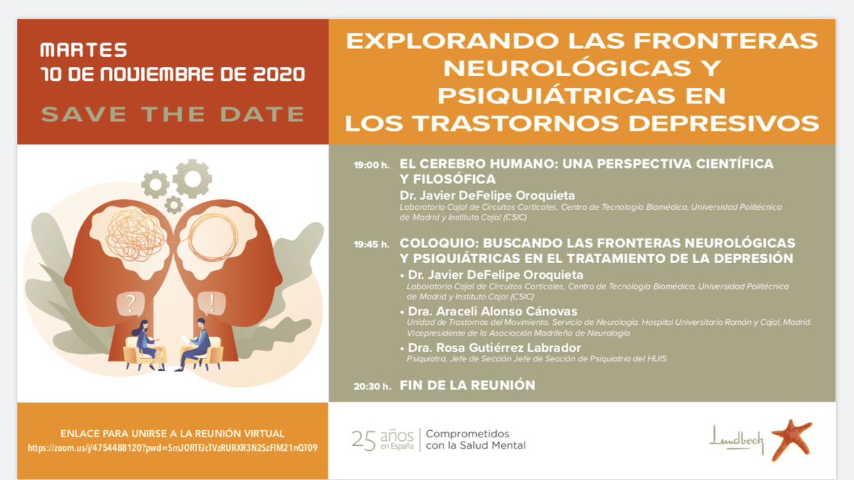 AMNneuromadrid's tweet photo. Si eres profesional sanitario, el martes 10 noviembre @LundbeckES te invita a este coloquio entre neurologia y #psiquiatria, con la ponencia estrella de #JavierDeFelipe sobre el cerebro humano desde una perspectiva científica y filosófica... food for thought! Os esperamos👇🏼(...) https://t.co/SDWvnPsCPm