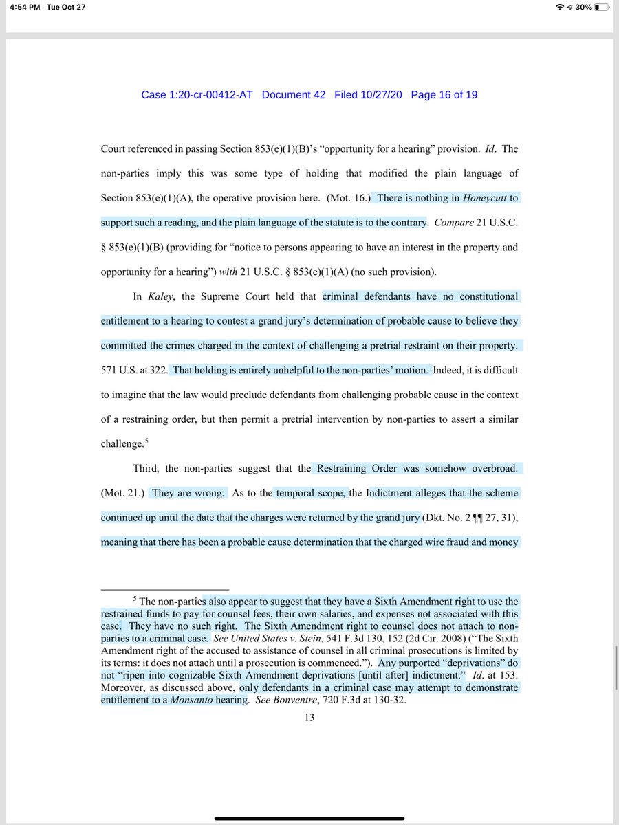 LOLS - footnote is delicious <snort>“non-parties.. appear to suggest that they have a 6th Amendment right to use the restrained funds to pay for counsel fees, their own salaries, & expenses not associated with this case. They have no such right” https://ecf.nysd.uscourts.gov/doc1/127127864374