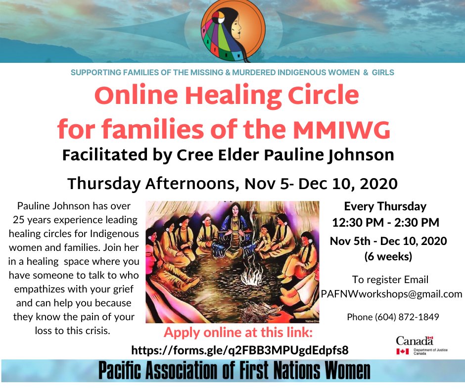 Join Elder Pauline Johnson for #HealingCircle 4 families of Murdered and Missing Indigenous Women &amp; Girls #MMIWG starting Nov 5th - 12:30 pm, men &amp; women are welcome to join @PAFNW! <a href="/UBCIC/">UBCIC</a> <a href="/EndingViolence/">BWSS Battered Women’s Support Services</a> <a href="/_hsls/">Helping Spirit Lodge Society</a> <a href="/DEWCVancouver/">DEWC</a> <a href="/VPDDiversity/">VPD Diversity, Community & Indigenous Relations</a>  Email PAFNWWorkshops@gmail.com