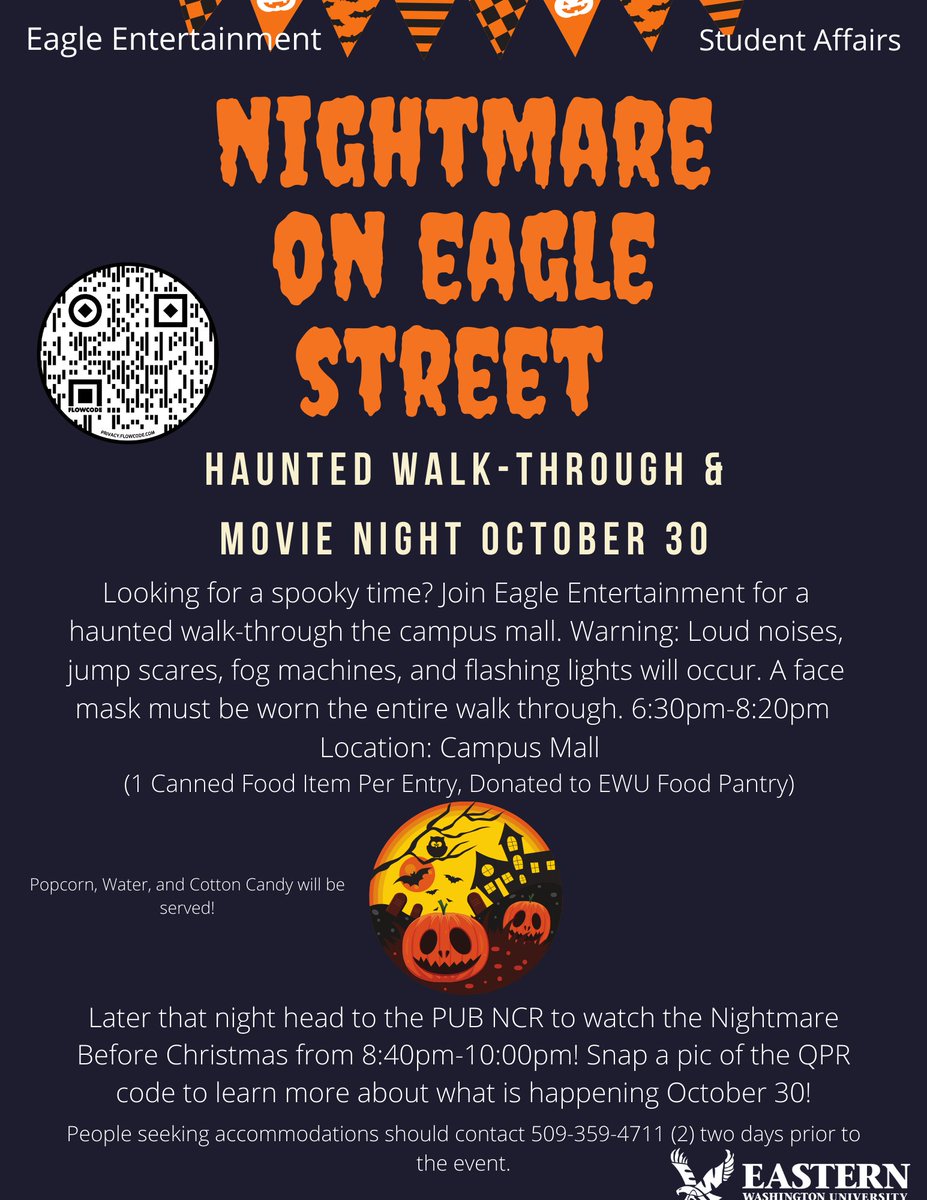 Join us for a haunted walk and movie night on Friday, October 30th! 

🎃6:30pm-8:20pm is the haunted walk. Please keep your masks on

🎃There will be jumpscares, lights, and loud noises

🎃Enterance fee is one canned food item

🎃Nightmare Before Christmas at 8:40pm in PUB NCR