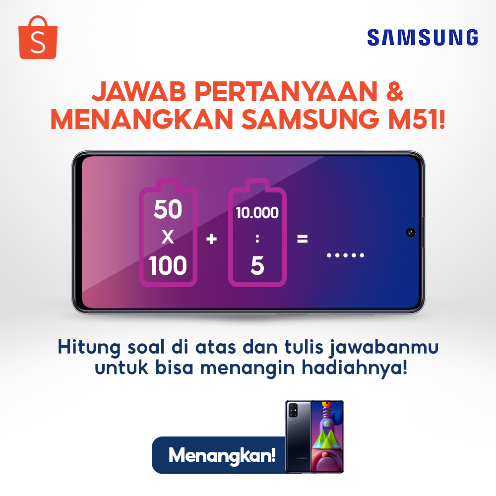 ShopeeID's tweet photo. Sobat Shopee! Hari ini Shopee &amp; Samsung mau GIVEAWAY SAMSUNG Galaxy M51 senilai 5,5JUTA! Caranya: 

1. FOLLOW @SHOPEEID &amp; Samsung Official Shop di Shopee
2. RT &amp; LIKE tweet ini 
3. REPLY jawaban kamu dengan #ShopeeKasihGalaxyM51 SEBANYAK-BANYAKNYA

Pemenang diumumkan 2 Nov 2020. https://t.co/dHLO1mvSeo
