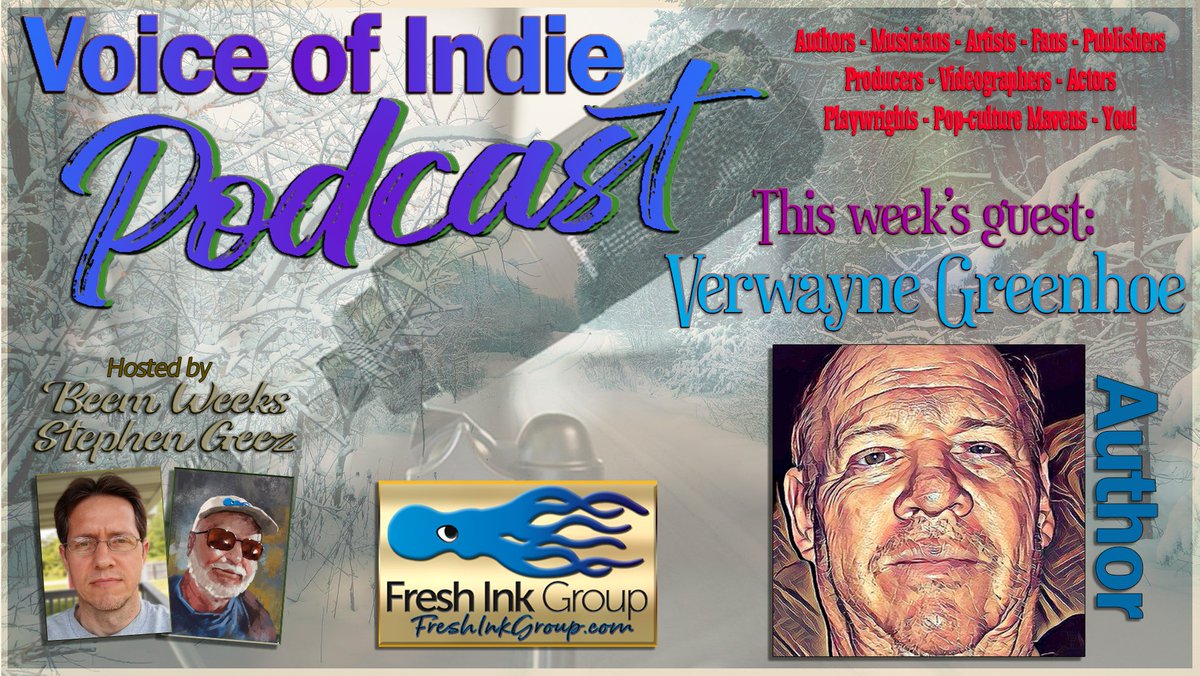 VERWAYNE GREENHOE @VerwayneAuthor, #author of #Memoir, #Authorhelp, #fiction, & #ChildrensBooks! VOICE OF INDIE PODCAST @FreshInkGroup hosts @BeemWeeks @StephenGeez Wed Oct 28th 8pm EDT! https://t.co/4SJ4mnbMYy #podcast #readers #BookWorm #booklovers b #IARTG #FreshInkGroup https://t.co/y12SjeqJwa
