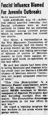 With the Sleepy Lagoon Incident in August 1942, reports surfaced that the sinarquistas were involved with youth gang activity among Mexican Americans.“Fascist Influence Blamed for Juvenile Outbreaks,” Washington Evening Star, August 13, 1942.20/