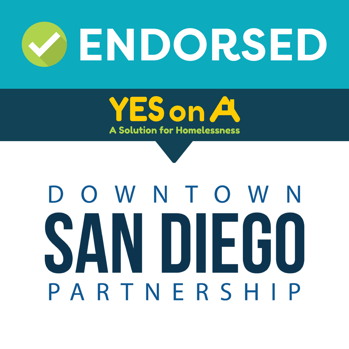 The <a href="/SDPartnership/">Downtown San Diego</a> is a key partner in addressing homelessness in SD and knows firsthand the need for more affordable and supportive homes. Thank you to the Downtown Partnership for its support of YES on Measure A!