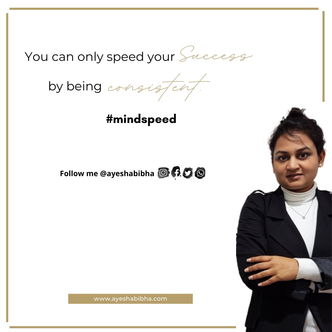 ayeshabibha's tweet photo. You do not have to work on being confident. It  may not work now, because you can only speed your #success by being #consistent 

#mindspeed 

To your Success,
𝓐𝔂𝓮𝓼𝓱𝓪 https://t.co/RFtZ19cc5X