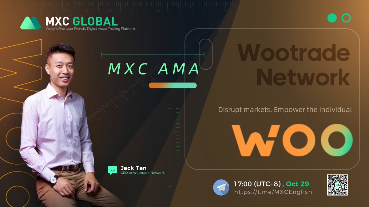 BroBean88's tweet photo. #MXCAMA with Jack Tan, CEO at @wootraderS, in our English group at 5pm UTC+8, Oct 29. Join and ask anything!

20*150 $WOO
🪙Follow @MXC_Fans &amp; @wootraderS
🪙Join https://t.co/9XYqXV56L9
🪙Like &amp; Rt,Tag 3

Wootrade Network is the 6th #MXCSpaceM, details: https://t.co/LSiQ7IGZie https://t.co/wSjeelM3hZ