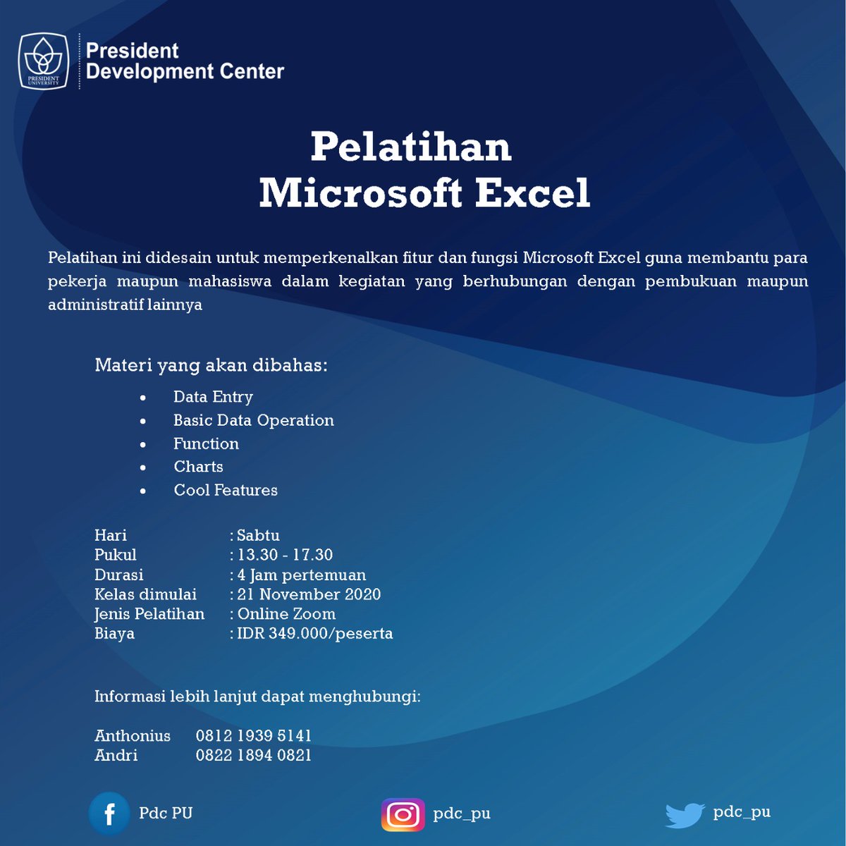 📢 President Development Center (PDC) membuka pelatihan Microsoft Excel! 

Pelatihan dilaksanakan pada:
🗓Hari: Sabtu, 21 November 2020
⏰Pukul: 13.30 - 17.30 WIB (4 jam pertemuan)
💻 Online Zoom
🔗 Link Registrasi melalui: bit.ly/ExcelNovember

💰 Biaya: IDR 349.000/peserta