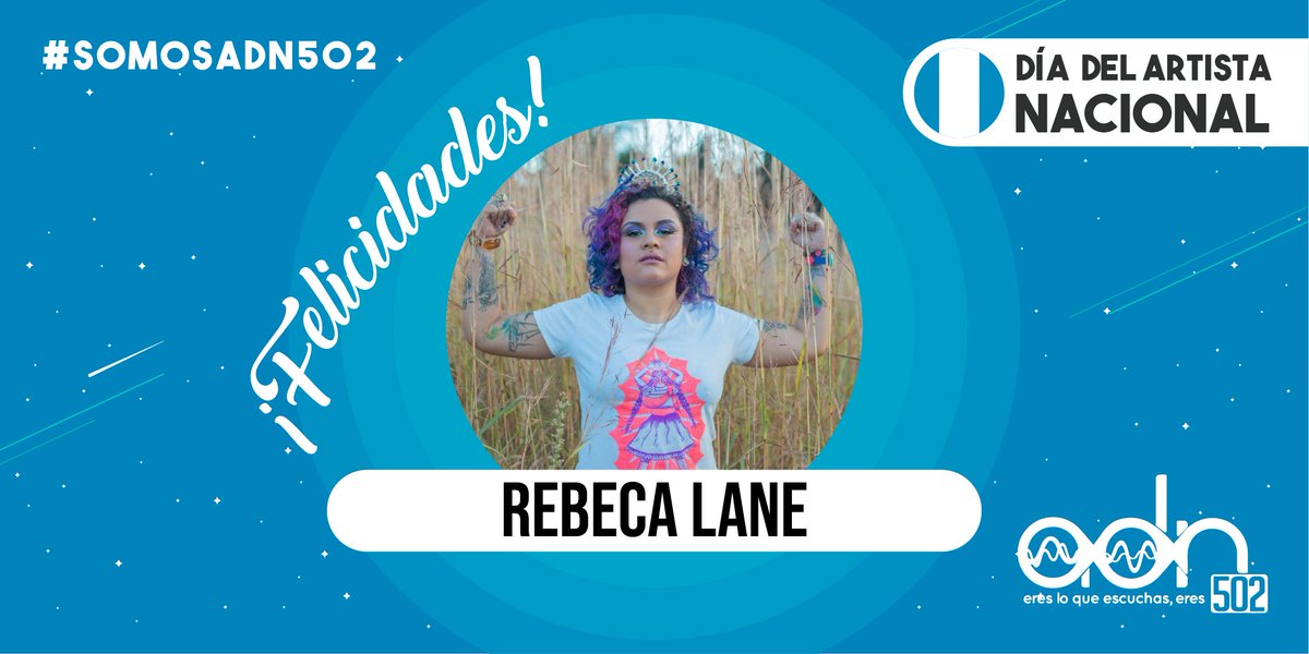 adn502's tweet photo. 🥳 FELIZ "DÍA DEL ARTISTA NACIONAL" @RebecaLane6 😀
#ArtistaADN502 #SomosADN502 #EresLoQueEscuchas #Eres502 #DíaDelArtistaNacional https://t.co/CQKCVkW197