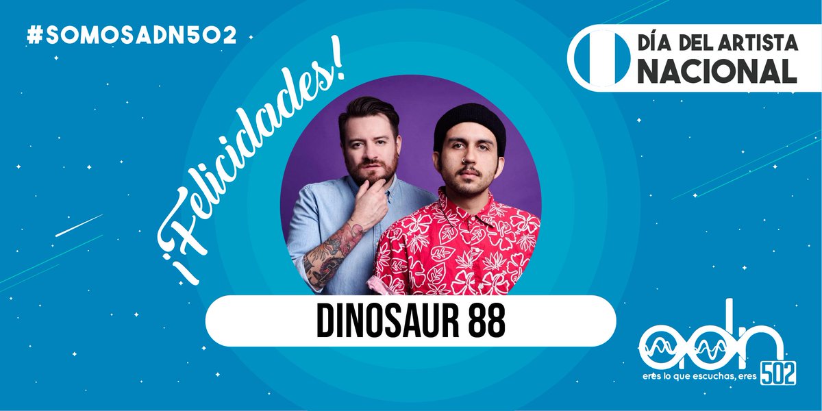 adn502's tweet photo. 🥳 FELIZ "DÍA DEL ARTISTA NACIONAL" @Dinosaur88_ 😀
#ArtistaADN502 #SomosADN502 #EresLoQueEscuchas #Eres502 #DíaDelArtistaNacional https://t.co/mfT48Zir7m