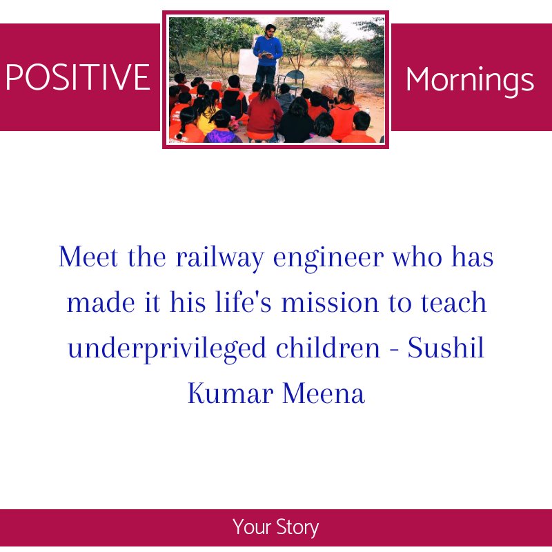 Meet the railway engineer who has made it his life's mission to teach underprivileged children - Sushil Kumar Meena. #positivenews
