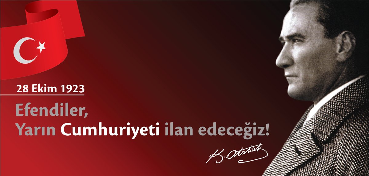 Efendiler, yarın cumhuriyeti ilan edeceğiz...28 Ekim 1923 #MustafaKemalAtatürk #DaimaCumhuriyet #Atatürk