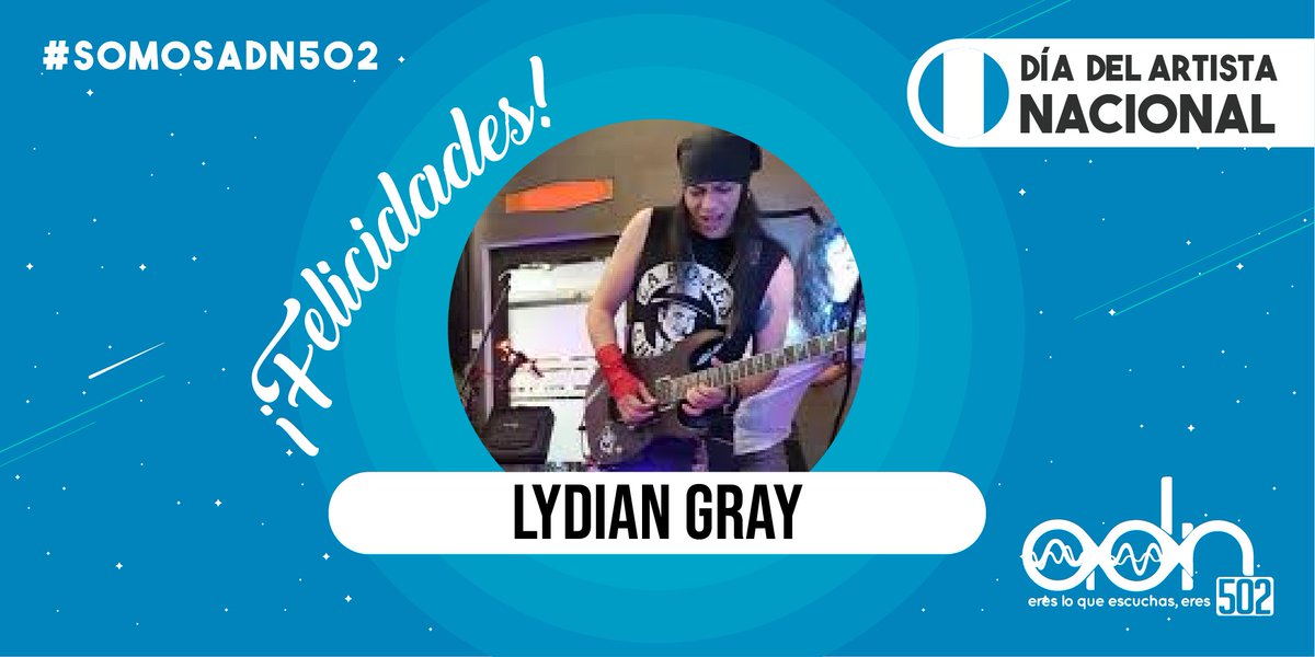 adn502's tweet photo. 🥳 FELIZ "DÍA DEL ARTISTA NACIONAL" #Lydian Gray 😀
#ArtistaADN502 #SomosADN502 #EresLoQueEscuchas #Eres502 #DíaDelArtistaNacional https://t.co/Sz1swPKetl