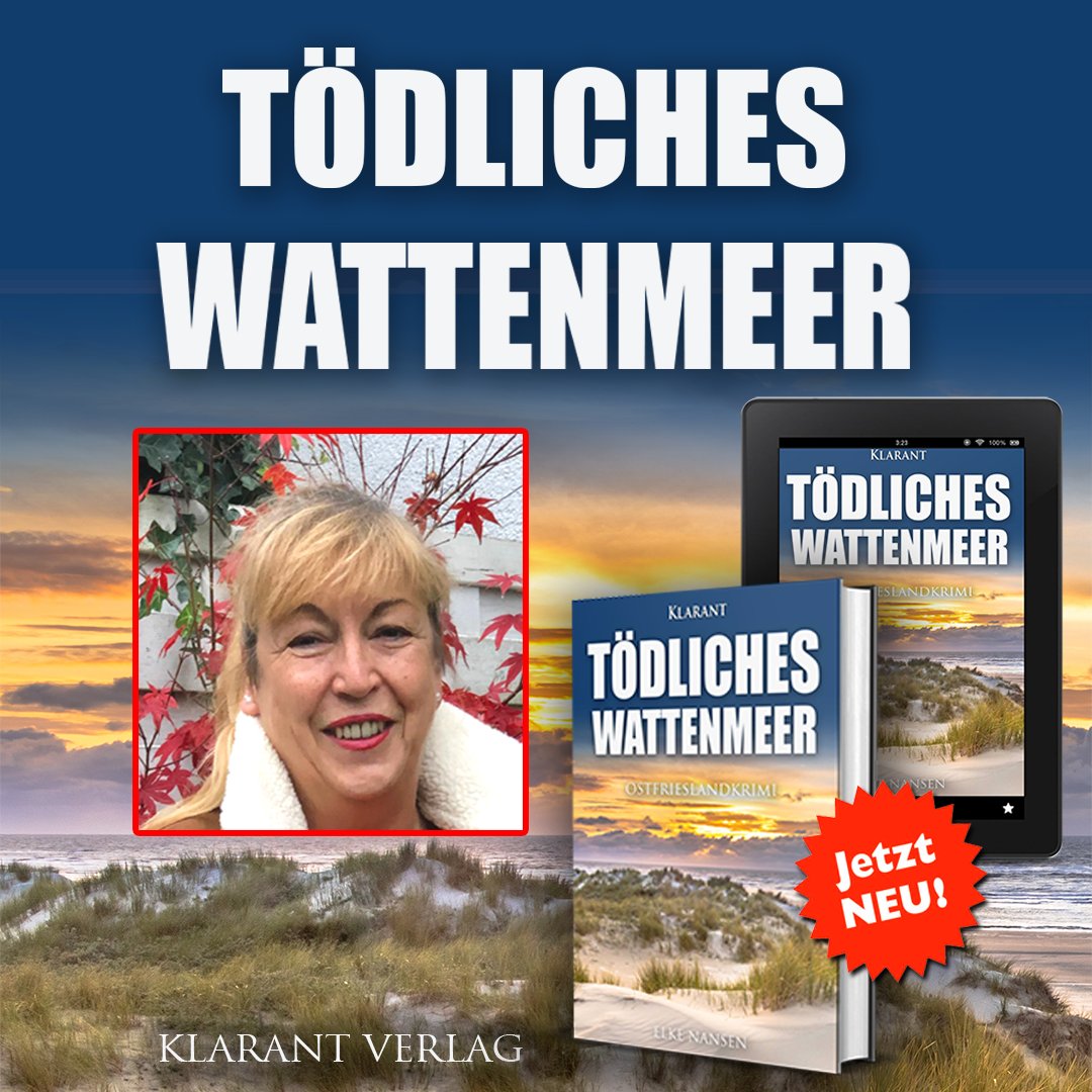 Klarant_Verlag's tweet photo. #Rasant, #packend & mit #Emotionen, die Dich durch die Seiten vorantreiben. Dieses #Gefühl beim #Lesen wirst Du mit dem neuen #Ostfrieslandkrimi #TödlichesWattenmeer von #ElkeNansen erleben! https://t.co/y4fCam2A1O
#KlarantVerlag #Herbst #Lesezeit #Unterhaltung #Buchtipp https://t.co/gU4UOdm26m