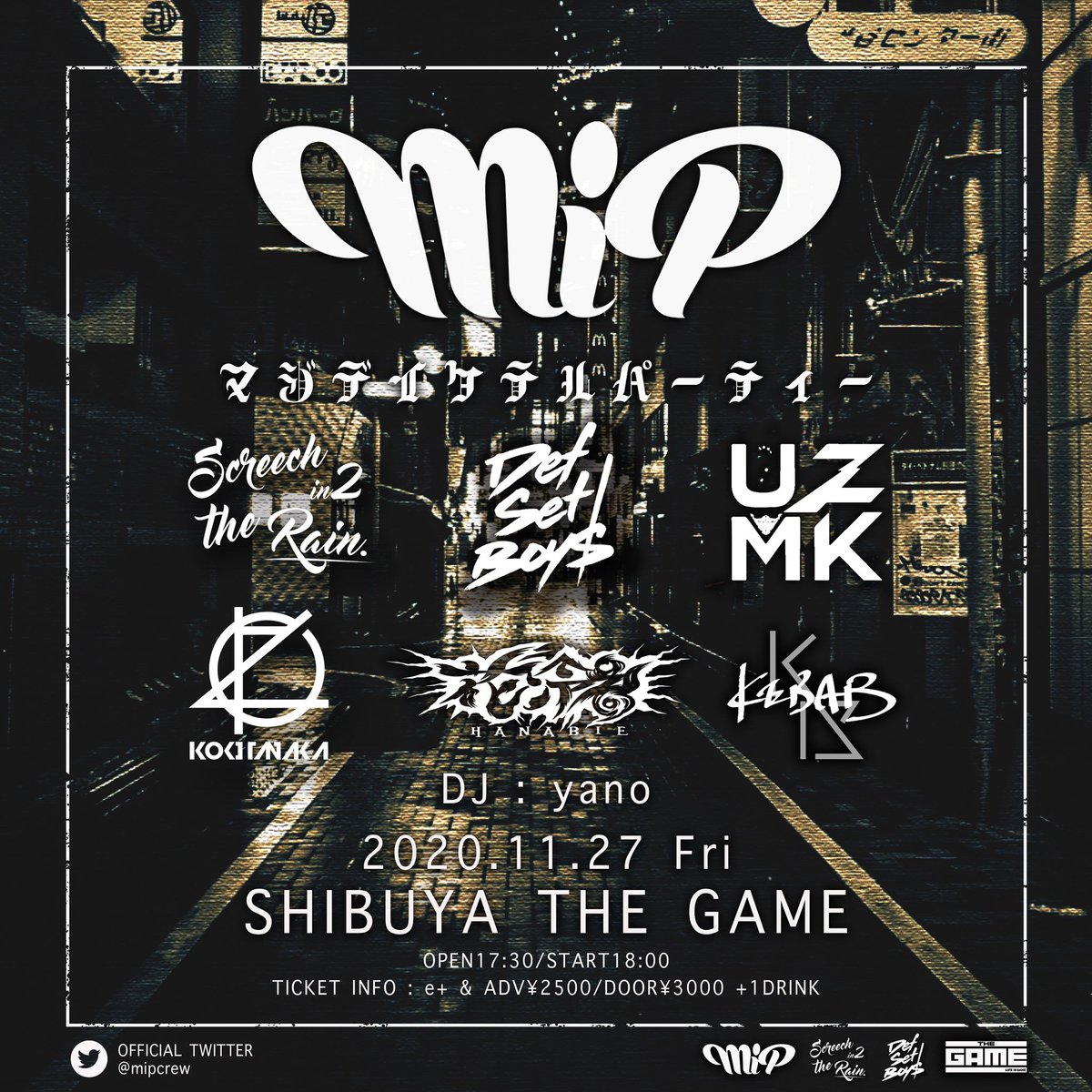 DSB_Electrap's tweet photo. 🔥LIVE INFO🔥
2020.11.27(金)
MiP マジデイケテルパーティー
@SHIBUYATHEGAME
OPEN17:30/START18:00
ADV¥2500/DOOR3000 +1DRINK
🎫チケット予約🎫
🎟FRAMU
https://t.co/6zsNViGsQB
🎟e+
https://t.co/X4HCvCymln
#DefSetBoys
#デフセットボーイズ
#MiP https://t.co/mFLXVZvzR6