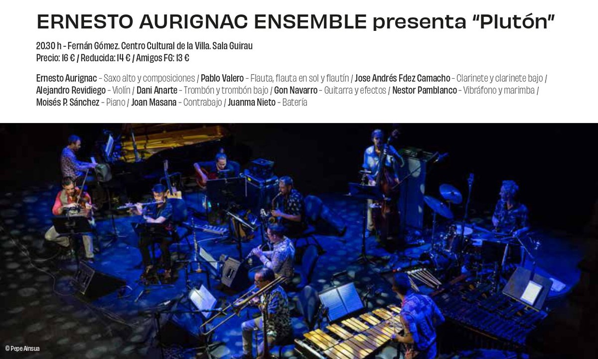 danianarte's tweet photo. "Plutón" de @ernestoaurignac en el Festival Internacional de Jazz de Madrid. 13 de noviembre, teatro Fernán Gómez a las 20:30. Deseando volver a interpretar esta música increíble con estos locos maravillosos!! https://t.co/hKJBnx1TvP