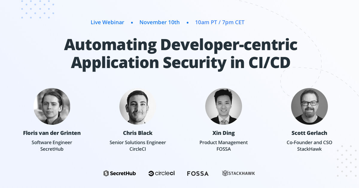 Learn how to use CI/CD to bake security right into the development process to empower developers to take ownership of security.
Join our webinar with <a href="/CircleCI/">CircleCI</a>, <a href="/StackHawk/">StackHawk</a>, and <a href="/getfossa/">FOSSA</a>
Nov, 10th @ 10.00 a.m. PT / 07.00 p.m. CET. It's free! Sign up now: bit.ly/2J6lviQ