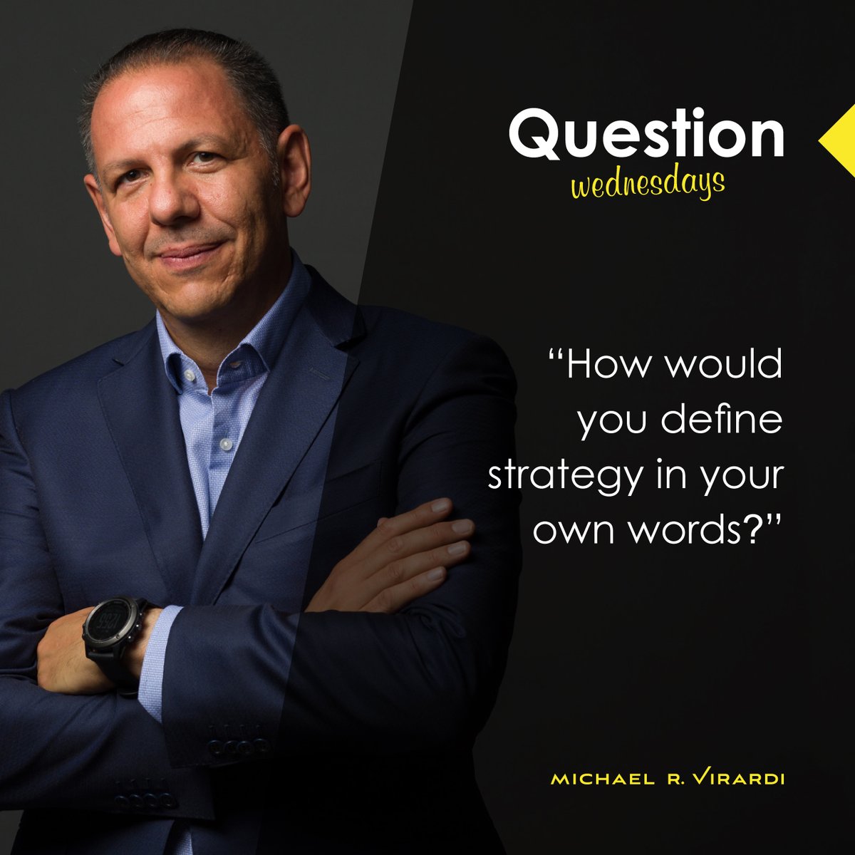 Michael_Virardi's tweet photo. #Strategy is about taking those decisions that will ensure the continuity and the profitability of any #business and #brand.
What does strategy mean for you and your business?
Until next Wednesday,
#MVirardi #QuestionWednesday https://t.co/Yjw1J8apm2