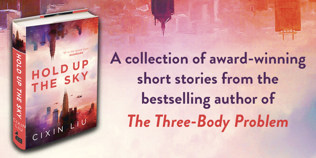 Head of Zeus (@hoz_books) on Twitter photo From <a href="/liu_cixin/">Liu Cixin 刘慈欣</a>, the author of The Three-Body Problem, comes a collection of award-winning short stories.
This breathtaking selection of diamond-hard science fiction, #HoldUpTheSky is out now!
Get it here: amzn.to/3iGkdbi From <a href="/liu_cixin/">Liu Cixin 刘慈欣</a>, the author of The Three-Body Problem, comes a collection of award-winning short stories.
This breathtaking selection of diamond-hard science fiction, #HoldUpTheSky is out now!
Get it here: amzn.to/3iGkdbi