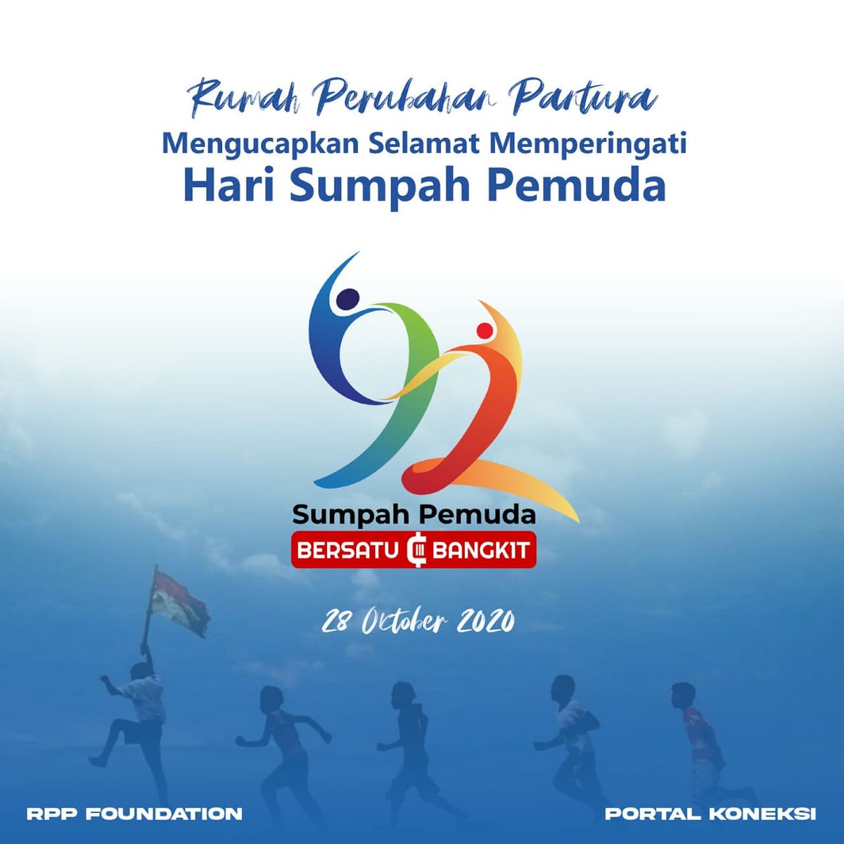 rpp_foundation's tweet photo. "Berikan aku 1000 orang tua, niscaya akan kucabut semeru dari akarnya, berikan aku 1 pemuda, niscaya akan kuguncangkan dunia." - Ir Sukarno.

Selamat Hari Sumpah Pemuda Indonesia.
Maju Terus Pemuda - Pemudi Indonesia!

#PanturaMuda 
#sumpahpemuda 
#pemudaindonesia https://t.co/ZxDCm41mEZ
