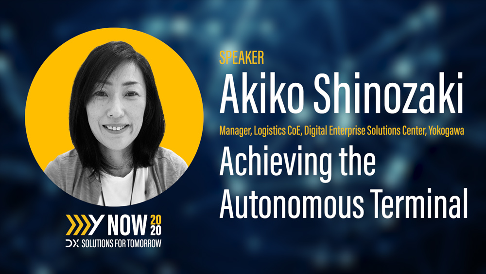 YokogawaIA's tweet photo. Introducing Akiko Shinozaki from Yokogawa as a presenter at Y Now 2020: DX Solutions For Tomorrow. Her session is "Achieving the Autonomous Terminal." Register today at https://t.co/cPrsKF9nan
#ynow2020 https://t.co/NJWtYJ0Bc6