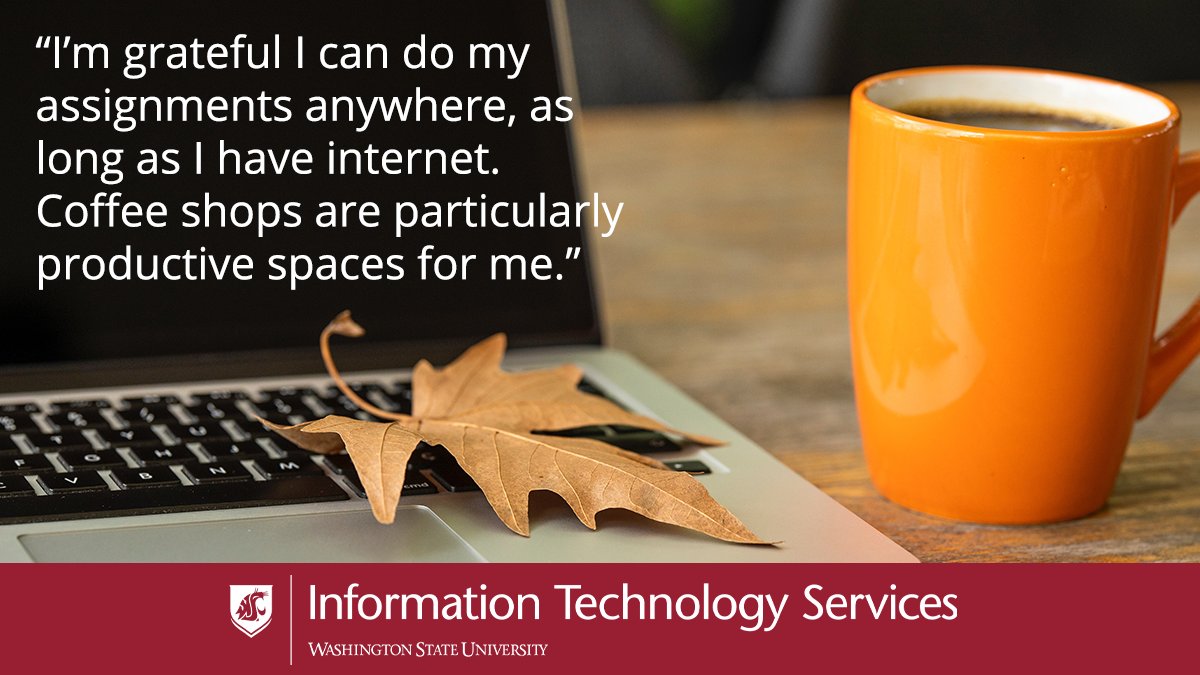 itswsu's tweet image. No better combo than a nice, warm cup of joe and an easy-to-remember Wi-Fi password... Tell us: what tech are you thankful for? #ThankfulForTech #GoCougs