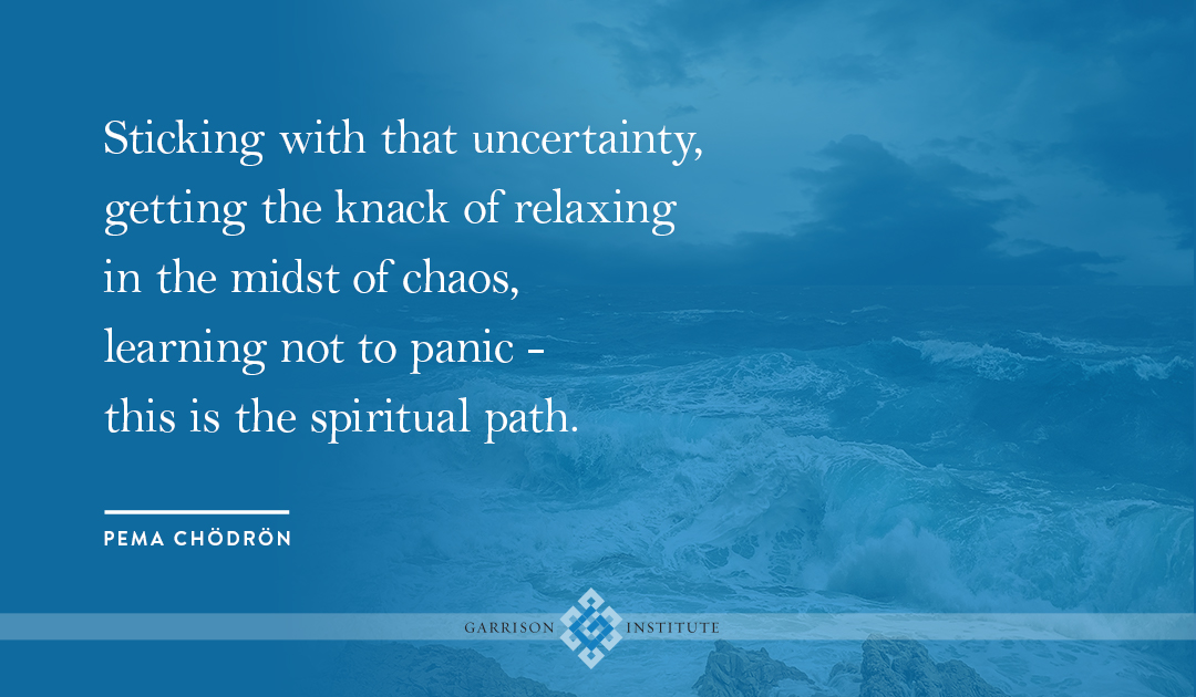 "Sticking with that uncertainty, getting the knack of relaxing in the midst of chaos, learning not to panic - this is the spiritual path."
<a href="/AniPemaChodron/">Pema Chödrön</a> #wednesdaywisdom