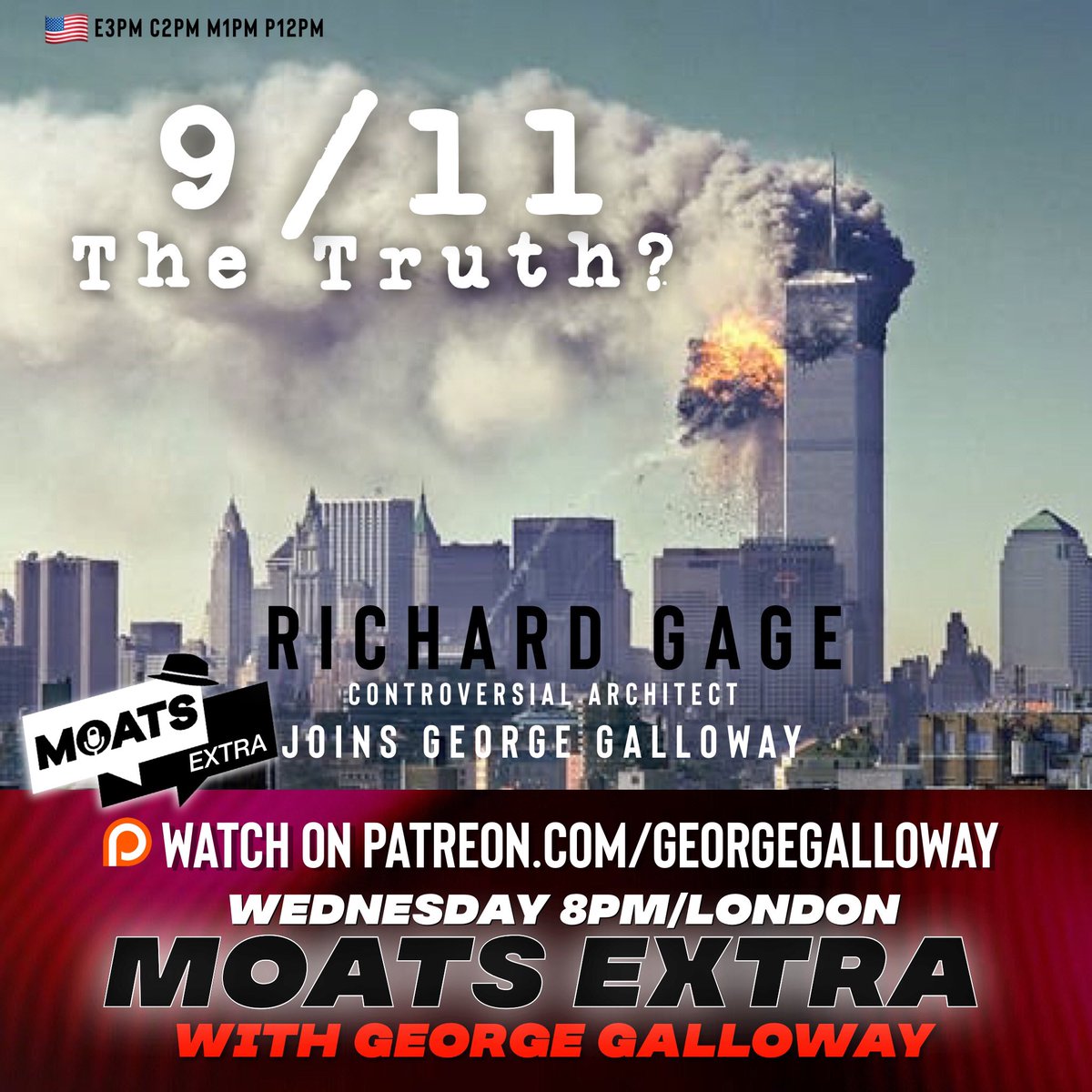 MoatsTV's tweet photo. “.. is the #WTC911 Truth out there?..”
WEDNESDAY | RICHARD GAGE founder of @AE911Truth will join @georgegalloway on midweek #moatsEXTRA
WATCH exclusively on: https://t.co/8QjbHx7TdL
8pm London - 20.00 GMT
🇺🇸 E3pm C2pm M1pm P12pm https://t.co/IHqb8QTg4a