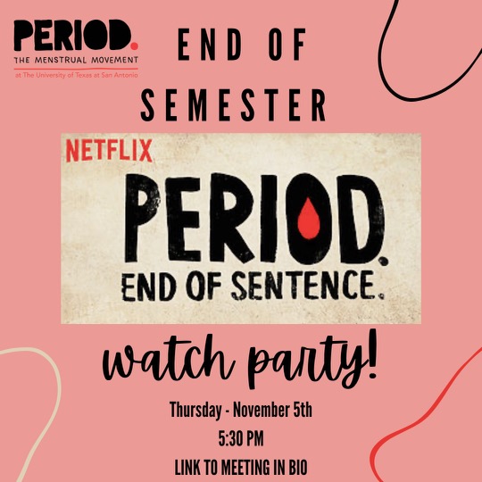 PeriodUTSA's tweet image. Meeting this Thursday at 5:30 PM! We will be talking about officer elections, donations from this semester, and watching PERIOD. End of sentence!