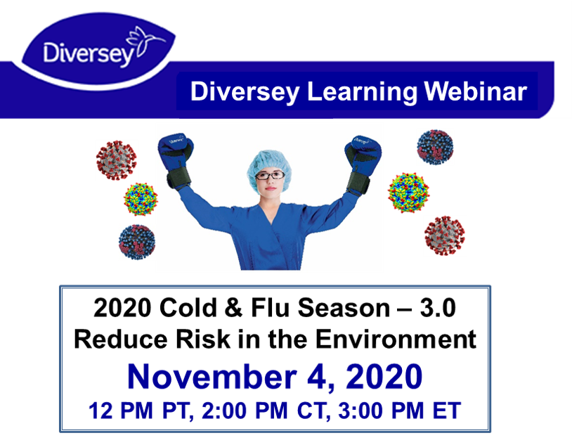 diversey's tweet photo. Cold and Flu 3.0.  Free webinar today! The team will discuss added assurance of cleaning and disinfection during this season, and additional steps facilities can take to prevent the transmission of pathogens.  2:00 CST.  Register here: https://t.co/YhHvvzuKWj
#PreventionPractices https://t.co/lsnTTmT85z