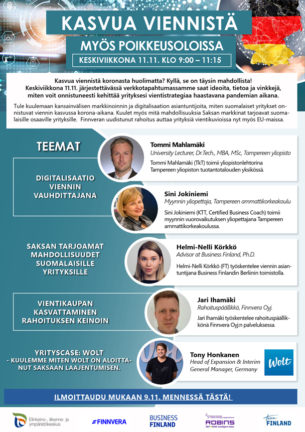 PirjoHakanpaa's tweet photo. Kasvua viennistä myös poikkeusoloissa -webinaari 
11.11.2020 klo 9-11:15 
Tule kuuntelemaan parhaat vinkit digimarkkinoinnin ja kansainvälisen myynnin osaajilta #TommiMahlamäki @Sjokiniemi @helmikorkko @BusinessFinland #JariIhamäki @FinnveraFi #TonyHonkanen #Wolt @teamfinlandfi https://t.co/0QhGNIOZV1