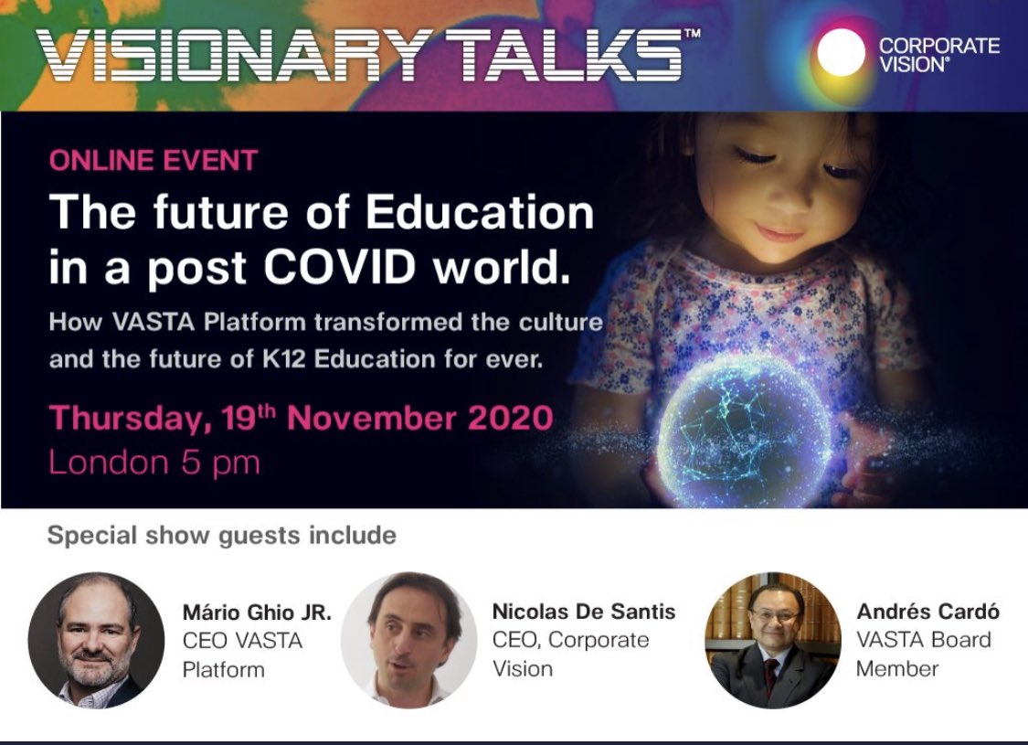 Live Event | TECH DISRUPTION AND FUTURE OF #education IN A POST #COVID19 WORLD. Part of our #VISIONARYTALKS®️ SHOWS hosted by @nicolasdesantis. Guests Mário Ghio, CEO & Andrés Cardó, Board Member, VASTA Platform

THU 19th November 5pm London.

Register at: us02web.zoom.us/webinar/regist…