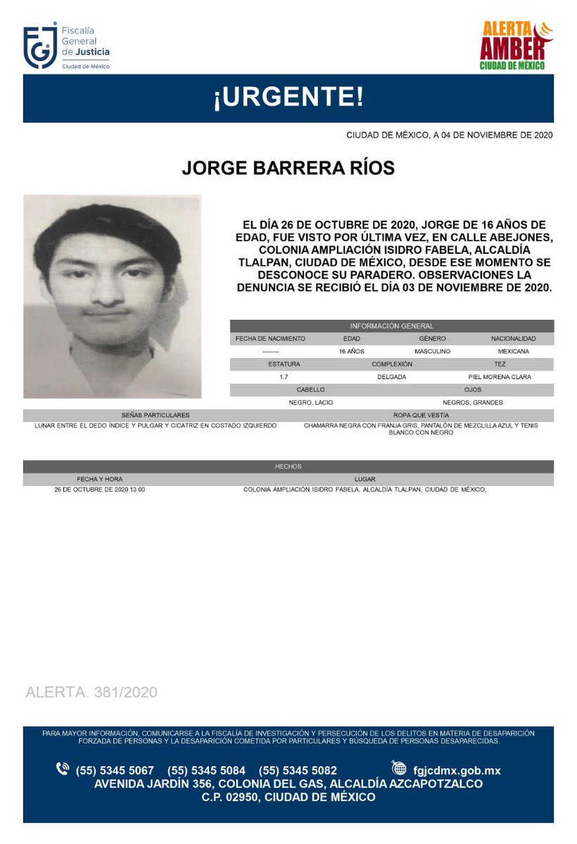 FiscaliaCDMX's tweet image. Se activa #AlertaAmber para localizar a un menor de 16 años de edad, de nombre Jorge Barrera Ríos, fue visto por última vez el día 26 de octubre de 2020 en la colonia Ampliación Isidro Fabela, alcaldía Tlalpan