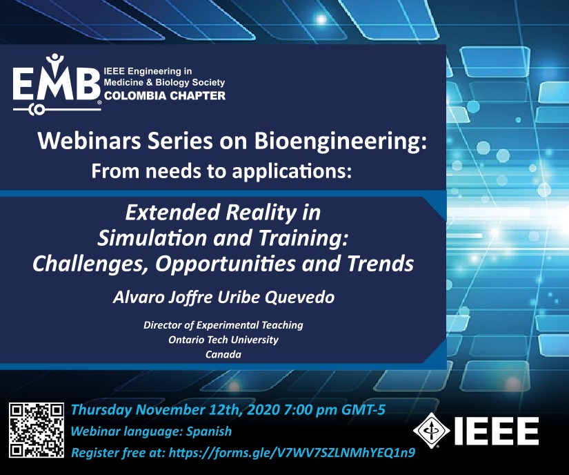IEEEembs's tweet photo. "Extended Reality in Simulation and Training: Challenges, Opportunities and Trends" 12 Nov/7 pm (GMT-5) by PhD Alvaro Joffre Uribe Quevedo from Ontario Tech University in Canada.Register:https://t.co/JnXkmQujcK
Webinar language: Spanish
#Webinar #EMBSChapter https://t.co/xM13dshg7c