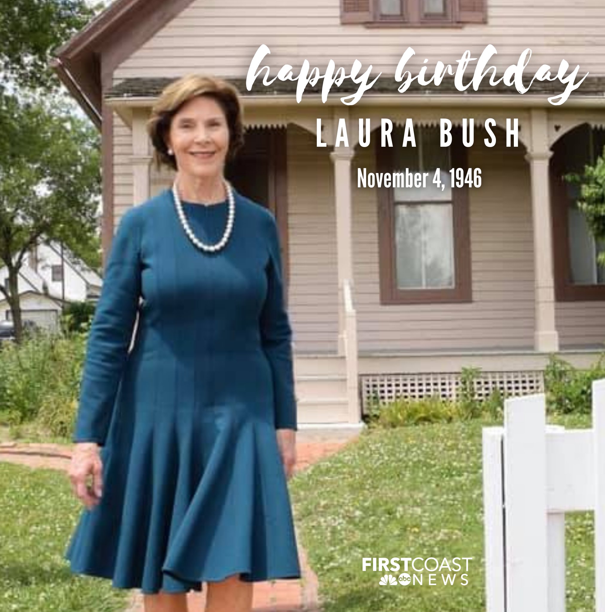 HAPPY BIRTHDAY! Today, former First Lady Laura Bush celebrates turning 74 years old. 