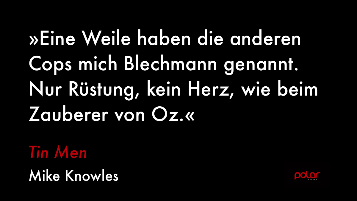 PolarVerlag's tweet photo. Os ist ein guter Cop. Er kriegt sie alle. Doch seine Methoden gehen nicht immer den gesetzestreuen Weg… https://t.co/QRwZX0IqSM #tinmen #mikeknowles https://t.co/coQSVSLrJO