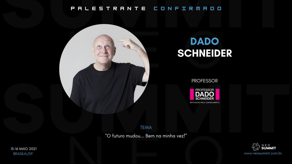 NeoSummit's tweet photo. É com grande prazer que anunciamos o professor Dado Schneider, como palestrante confirmado no Neo Summit 2021! 🚀💪 @dado_schneider, é uma honra tê-lo conosco, seja bem-vindo ao novo! 😉✨ #NeoSummit #BemVindoAoNovo #EventoBSB #Tecnologia #Inovação #Palestrante #DadoSchneider https://t.co/P72rz8FVh2