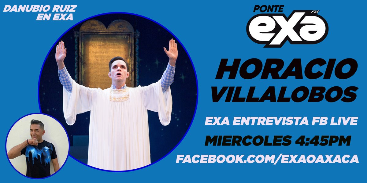 exaoaxaca's tweet photo. Esta tarde no te pierdas una #Exaentrevista de lujo🎩. #DanubioEnExa junto a @Horacitu👏quien nos contará acerca de #UnActoDeDios la exitosa obra de teatro,que podrás disfrutar vía streaming.¡No te la puedes perder! En FB Live y en el 98.5 de fm📻   #UnActoDeDios #ExclusivaExa https://t.co/BFqROqIq8C