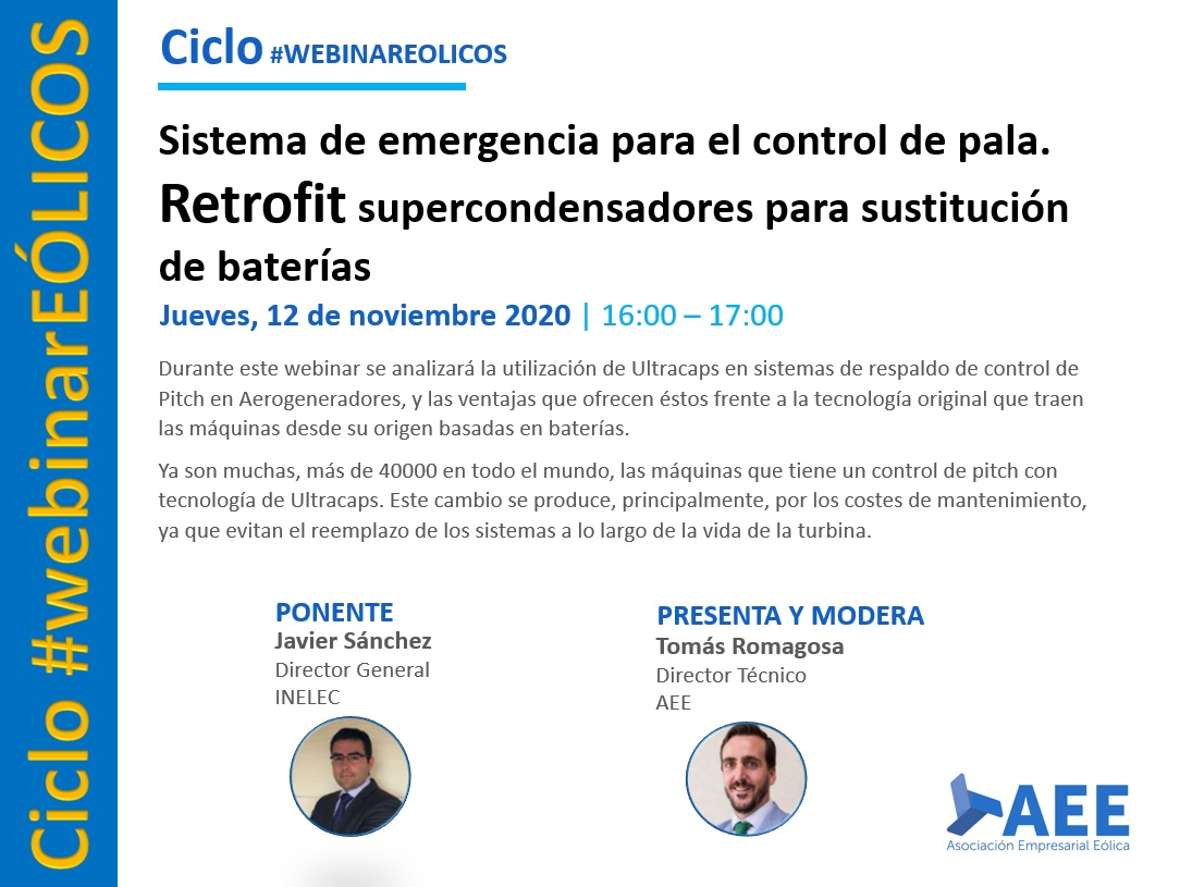 aeeolica's tweet photo. 📌Próximo #WebinarEólico gratuito de AEE ➡️ 12 de NOV con la colaboración de #INELEC sobre los sistemas de emergencia para el control de pala. Un análisis del uso de Ultracaps en sistemas de respaldo de control de Pitch en #aerogeneradores. Inscríbete en https://t.co/DoHOvCPOTl https://t.co/MpGVh6LTjp