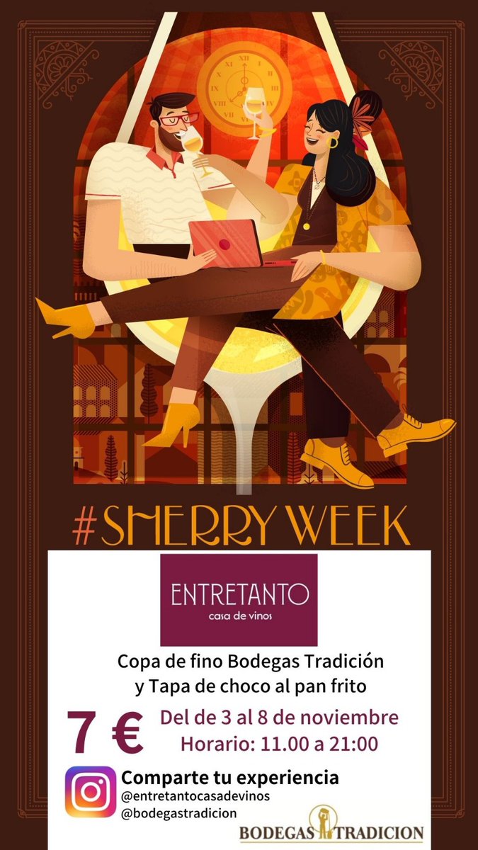 Entretanto casa de vinos y Bodegas Tradicion te ofrecen una armonía espectacular con motivo de #sherryweek 2020