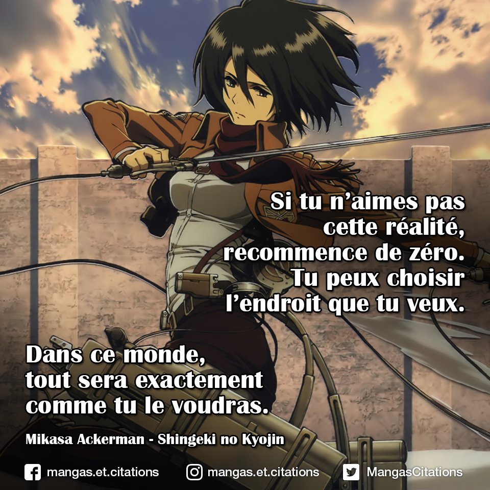 Citation Manga Anime Cette Citation Sera T Elle Premonitoire Par Rapport A Ce Qui Se Passera En Saison 4 A Votre Avis Mikasa Ackerman Shingekinokyojin Attaquedestitans Attackontitan
