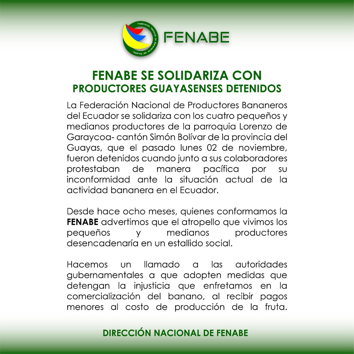 Fenabe_Ec's tweet photo. #Fenabe se solidariza con los  productores guayasenses detenidos durante una manifestación pacífica ante  la inconformidad que siente el sector por el irrespeto a sus derechos
@XavierLazoG 
@Lenin 
@mariapaularomo 
@AgriculturaEc 
@PoliciaEcuador 
@MinGobiernoEc 
@Presidencia_Ec https://t.co/zcZvanGim6