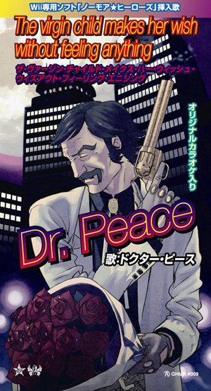 Dr. Peace's single.  #NoMoreHeroes