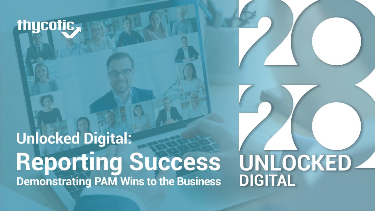 Thycotic's tweet photo. You can secure every #password and privileged object within the enterprise no matter where they reside. Find out how you can demonstrate #PAM wins to the board in our next Unlocked Digital. Reserve your spot now. https://t.co/xTAJHvJkKV https://t.co/n6zU1s5wVr