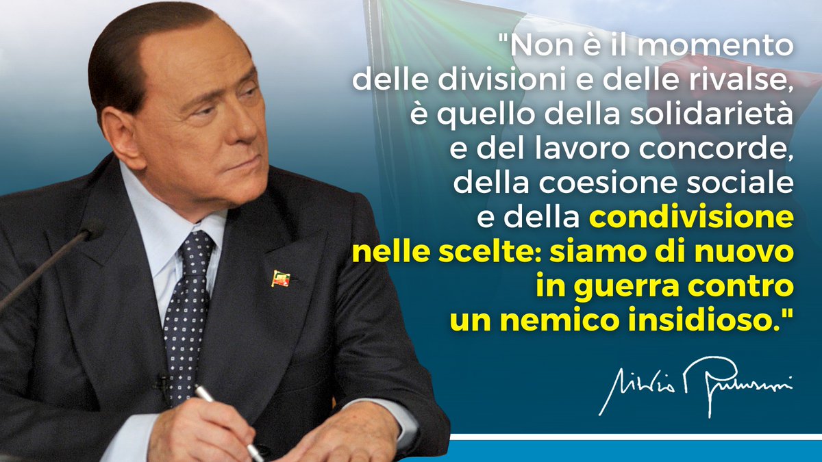 forza_italia's tweet photo. "Non è il momento delle divisioni e delle rivalse, è quello della solidarietà e del lavoro concorde, della coesione sociale e della condivisione nelle scelte: siamo di nuovo in guerra contro un nemico insidioso."

Silvio @Berlusconi https://t.co/hSDqemxgph