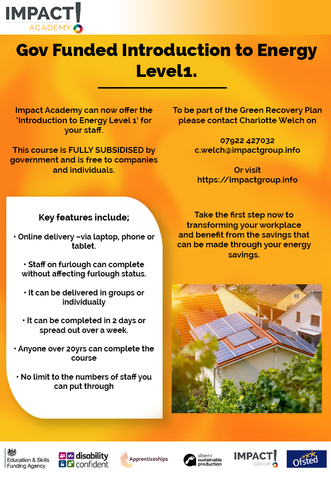 Want to be part of the GREEN RECOVERY? Then register now for this Gov Funded 'Intro to Energy Level 1' course. Open to companies and individuals.

Contact C.Welch@impactgroup.info for more information on the course or if you'd like to be enrolled.

#greenrecovery #sustainable
